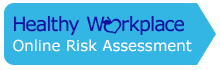 Healthy Workplace Online Risk Assessment